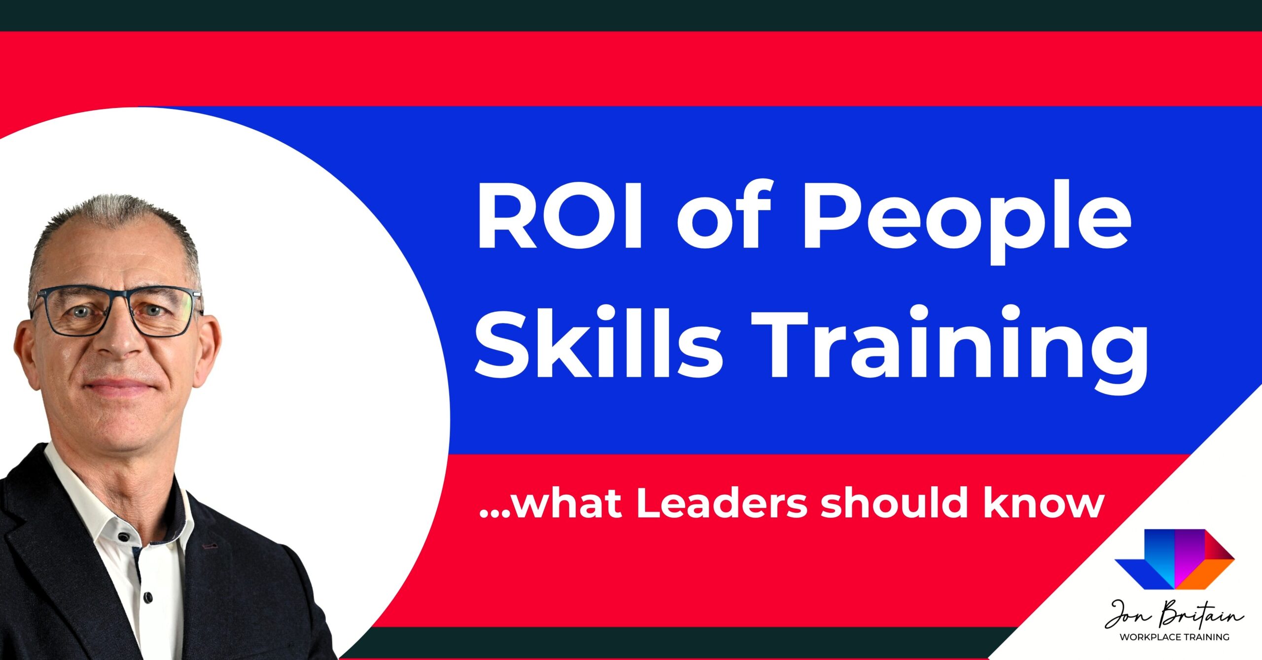 The ROI of People Skills Training: What Leaders Should Know