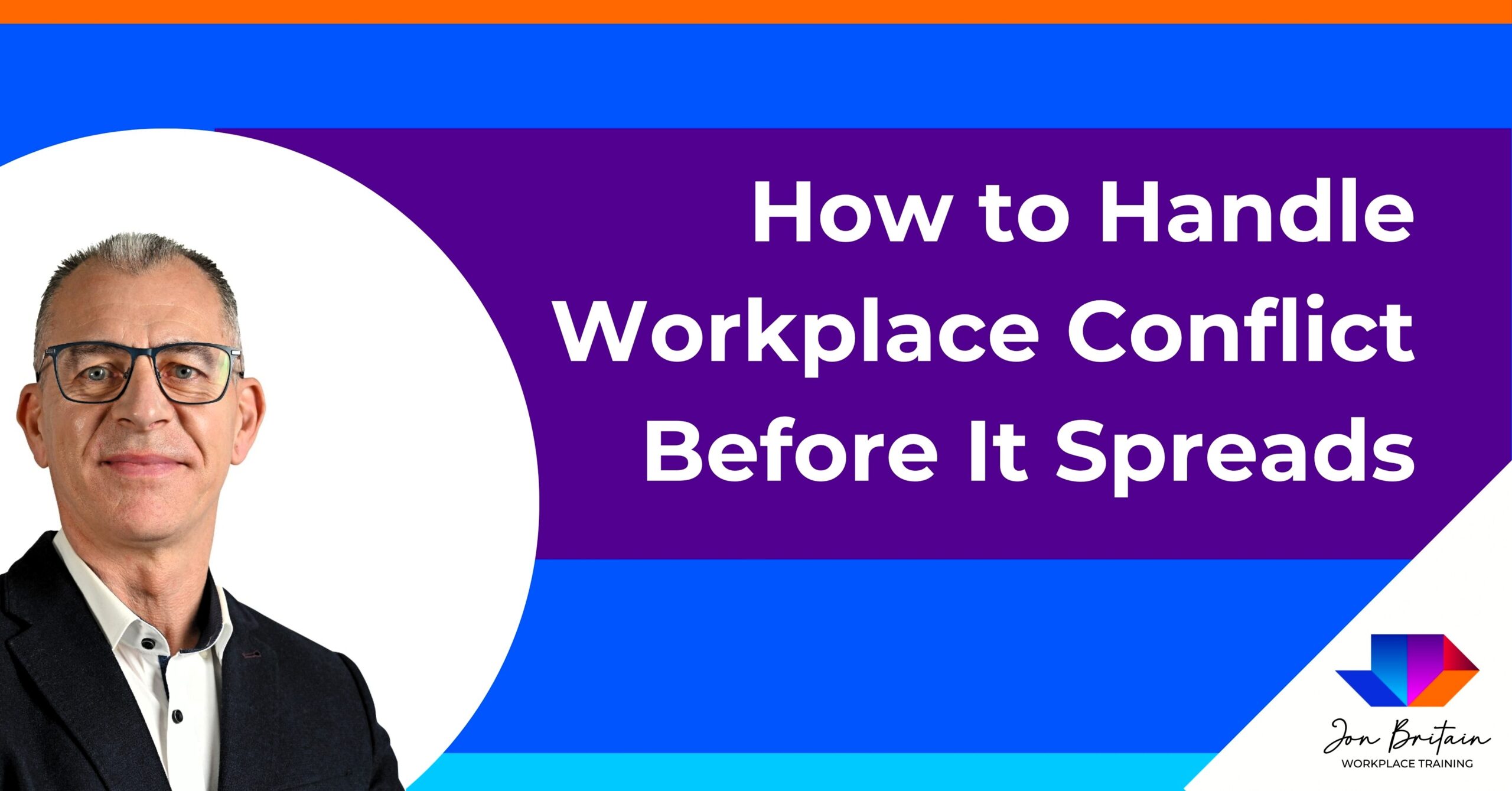How to Handle Workplace Conflict Before It Spreads