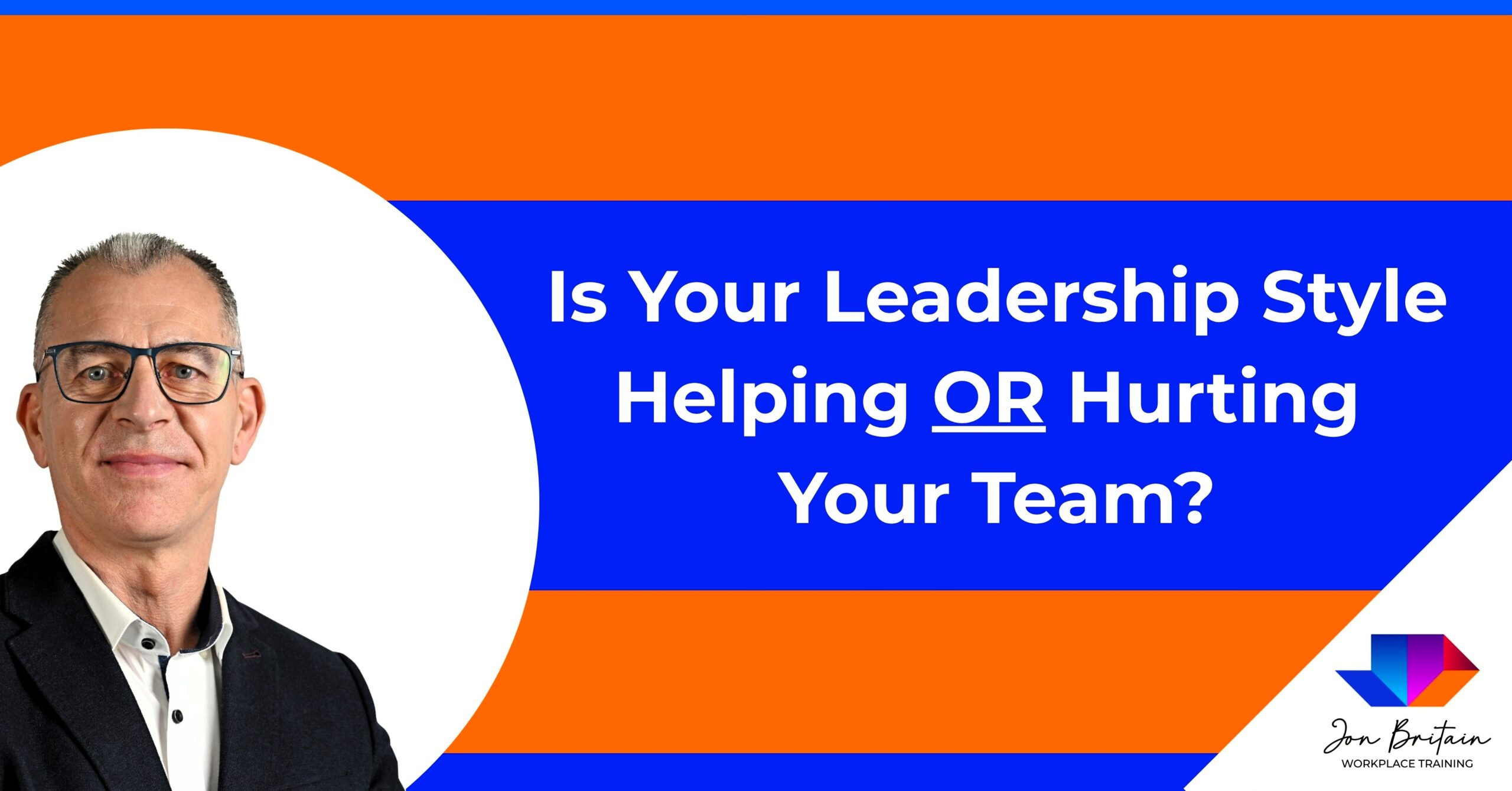 Is Your Leadership Style Helping or Hurting Your Team?