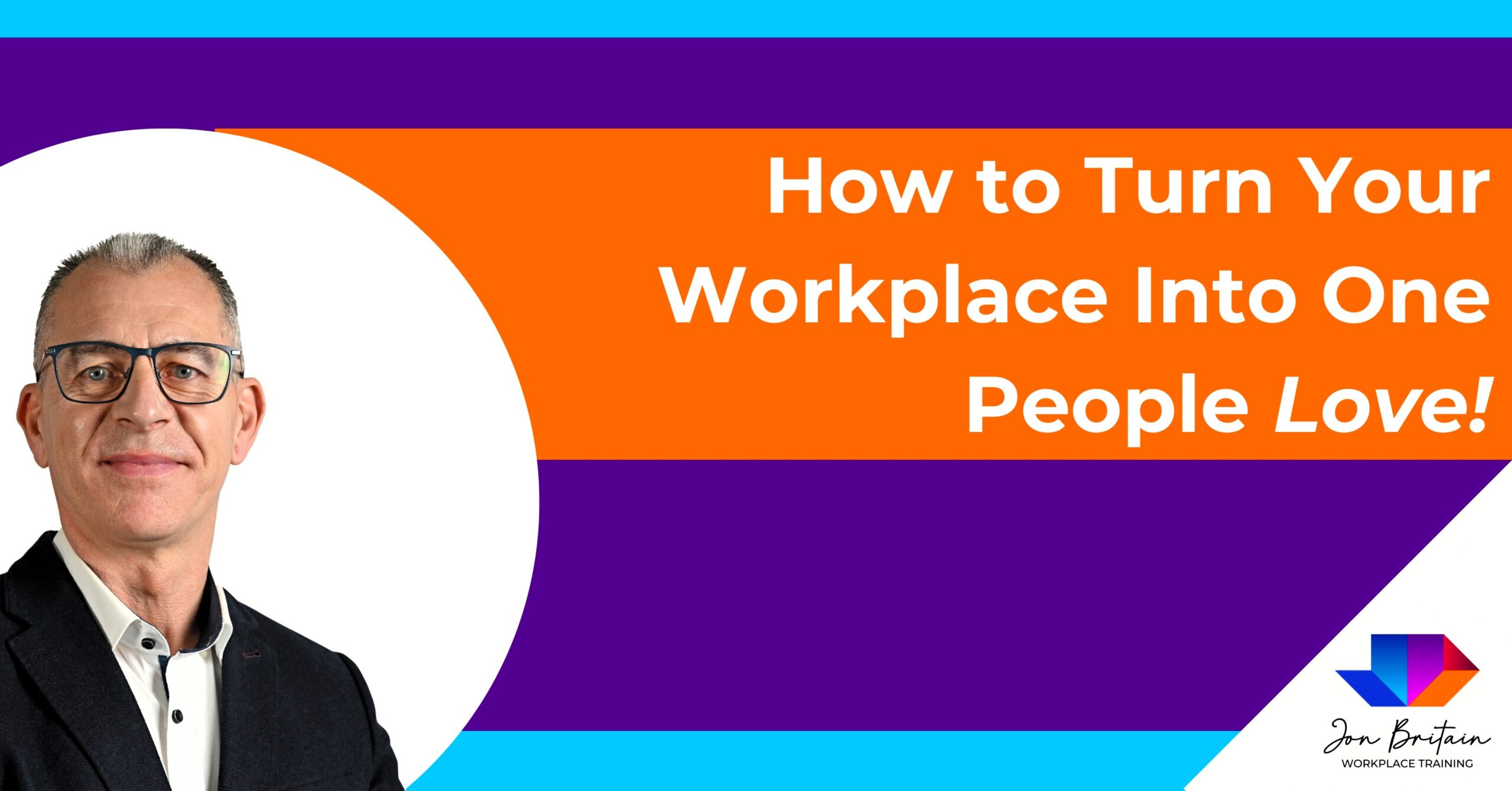 Turn Your Workplace Into One People Love